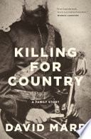 Killing for country : a family story /
