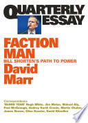 Faction man : Bill Shorten's path to power /