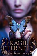 Fragile eternity /