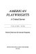 American playwrights, a critical survey /
