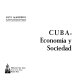 Cuba : economia y sociedad /