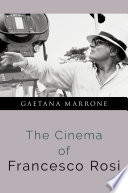 The cinema of Francesco Rosi /