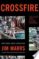 Crossfire : the plot that killed Kennedy /