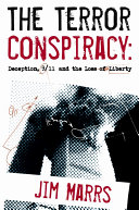 The terror conspiracy : deception, 9/11, and the loss of liberty /