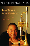 To a young jazz musician : letters from the road /