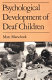 Psychological development of deaf children /