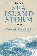 The great sea island storm of 1893 /