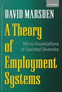 A theory of employment systems : micro-foundations of societal diversity /