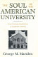 The soul of the American university : from protestant establishment to established nonbelief /