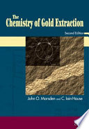 The chemistry of gold extraction /