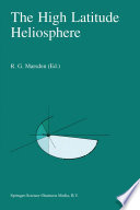 The High Latitude Heliosphere : Proceedings of the 28th ESLAB Symposium, 19-21 April 1994, Friedrichshafen, Germany /