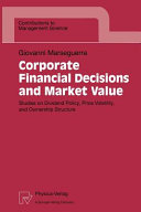 Corporate financial decisions and market value : studies on dividend policy, price volatility, and ownership structure /