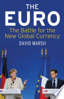 The euro : the politics of the new global currency /