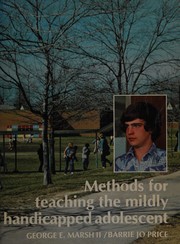 Methods for teaching the mildly handicapped adolescent /