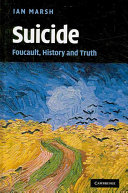 Suicide : Foucault, history and truth /