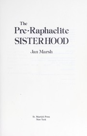 The Pre-Raphaelite sisterhood /