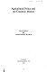 Agricultural policy and the Common Market /