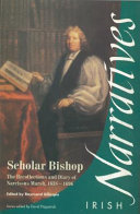 Scholar bishop : the recollections and diary of Narcissus Marsh, 1638-1696 /