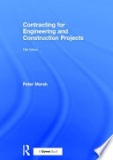 Contracting for engineering and construction projects /