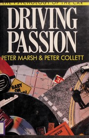 Driving passion : the psychology of the car /