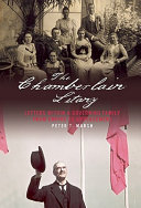 The Chamberlain litany : letters within a governing family from empire to appeasement /