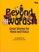 Beyond words : great stories for hand and voice /