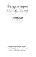 The age of faction : court politics, 1660-1702 /