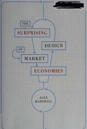 The surprising design of market economies /