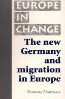 The new Germany and migration in Europe /