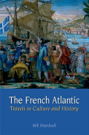 The French Atlantic : travels in culture and history /