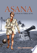 Asana : a play in three acts /
