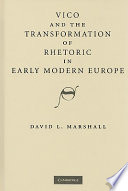 Vico and the transformation of rhetoric in early modern Europe /