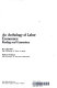 An anthology of labor economics ; readings and commentary /