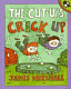 The cut-ups crack up /