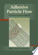 Adhesive particle flow : a discrete-element approach /