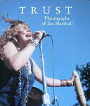 Trust : photographs of Jim Marshall.