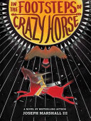 In the footsteps of Crazy Horse /