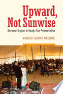 Upward, Not Sunwise : Resonant Rupture in Navajo Neo-Pentecostalism /