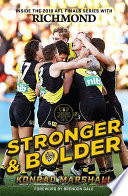 Stronger & Bolder : inside the 2019 AFL finals series with Richmond /
