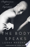 The body speaks : [performance and expression] /