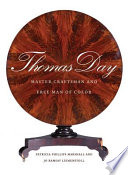 Thomas Day : master craftsman and free man of color /