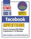 Ultimate guide to Facebook advertising : how to access 600 million customers in 10 minutes /