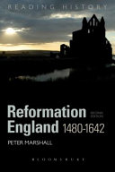 Reformation England, 1480-1642 /