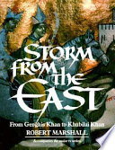 Storm from the East : from Ghengis Khan to Khubilai Khan /