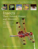 Insects : their natural history and diversity : with a photographic guide to insects of eastern North America /