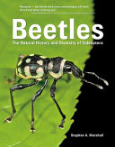 Beetles : the natural history and diversity of coleoptera /