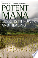 Potent mana : lessons in power and healing /