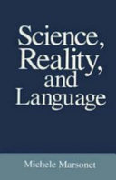 Science, reality, and language /