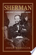 Sherman : a soldier's passion for order /