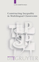 Constructing inequality in multilingual classrooms /